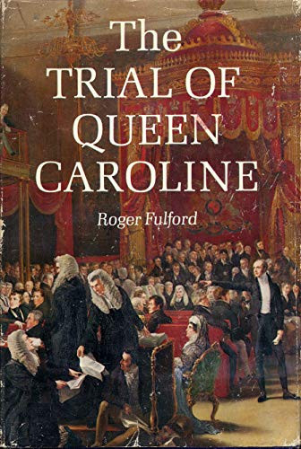 Cover of The Trial of Queen Caroline