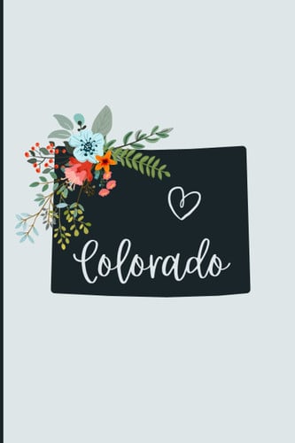 Cover of Colorado: Love Colorado Paper Notebook Journal | Colorado Gift for Women | 120 Lined Pages
