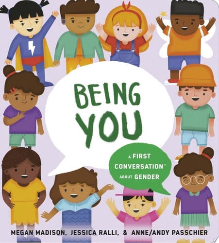 Cover of Being You: A First Conversation About Gender