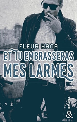 Cover of Et Tu Embrasseras Mes Larmes: Roman