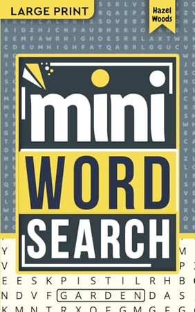 Cover of Hazel Woods - Mini Word Search: Easy Pocket-Sized Word Finds For Adults and Seniors; Small, Travel-Friendly Entertainment On-The-Go (Pocket Word Finds)