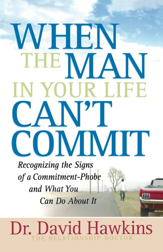 Cover of When the Man in Your Life Can't Commit