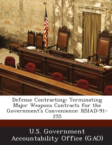 Cover of Defense Contracting Terminating Major Weapons Contracts for the Government's Convenience