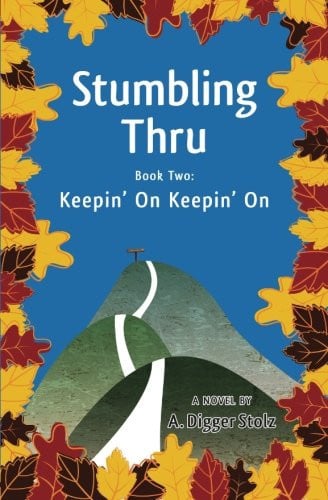 Cover of Stumbling Thru: Keepin' on Keepin' On