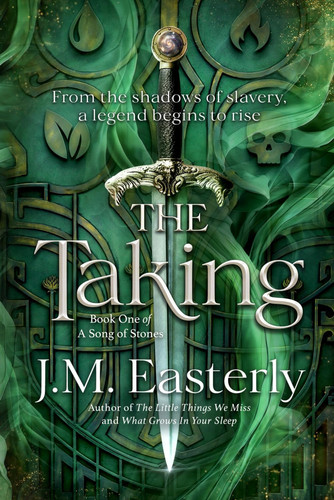 Cover of The Taking (a Song of Stones, Book 1)
