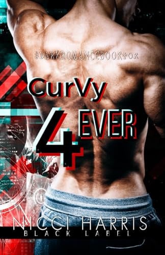 Cover of CurVy Forever: A Why Choose, Dark Romance Novella (The Curvy Thirteen Playlist)