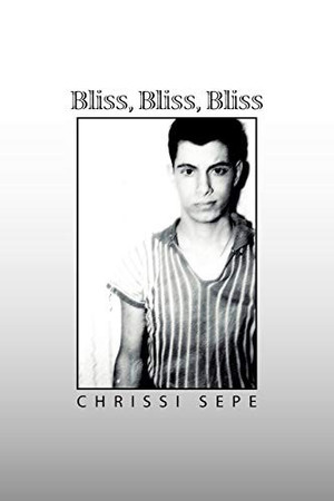 Cover of Bliss, Bliss, Bliss