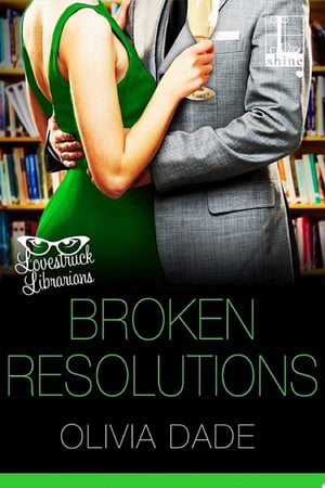 Cover of Broken Resolutions (Lovestruck Librarians, #1)