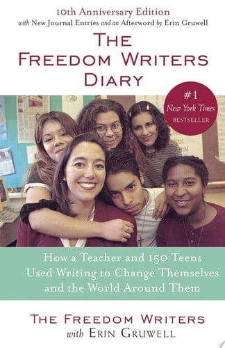 Cover of The Freedom Writers Diary: How a Teacher and 150 Teens Used Writing to Change Themselves and the World Around Them