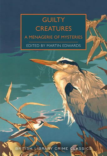 Cover of Guilty Creatures: A Menagerie of Mysteries