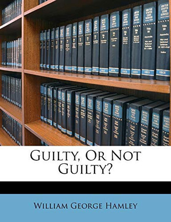 Cover of Guilty, Or Not Guilty?