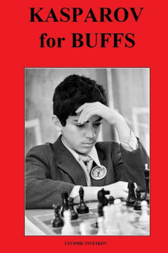 Cover of Kasparov for Buffs (Chess Players for Buffs)