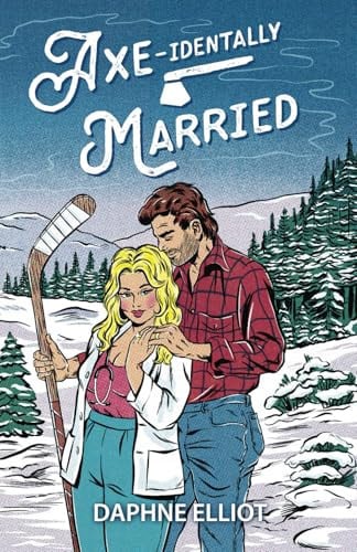 Cover of Axe-Identally Married