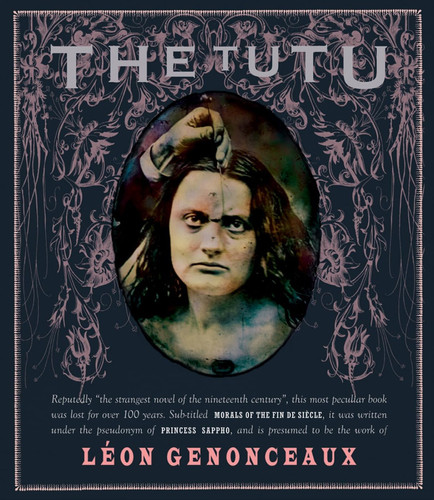 Cover of The Tutu: Morals of the Fin De Siècle
