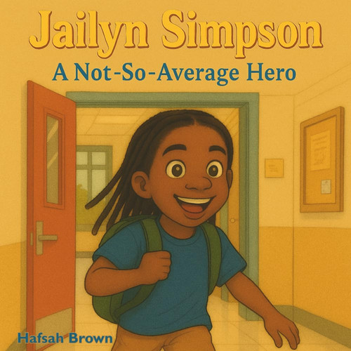 Cover of Jailyn Simpson: A Not-So-Average Hero