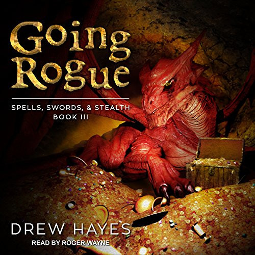 Cover of Going Rogue (Spells, Swords, & Stealth, 3)