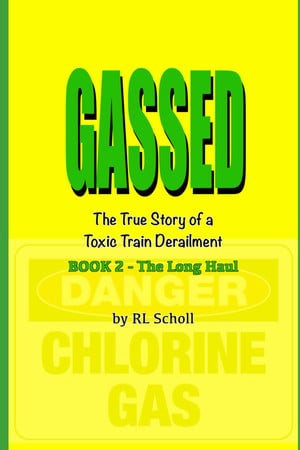 Cover of Gassed: The Long Haul