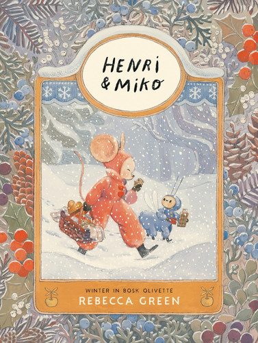 Cover of Henri and Miko: Winter in Bosk Olivette