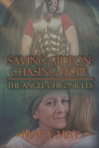 Cover of Saving Gideon : Chasing Hope: The Angel Chronicles