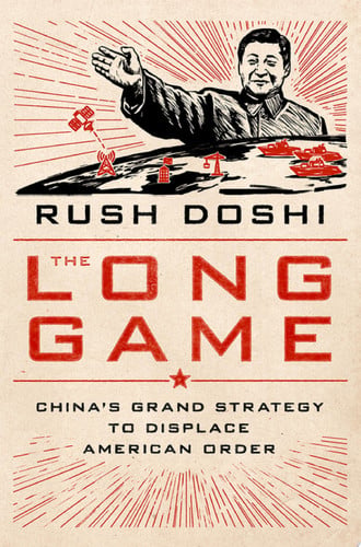 Cover of The Long Game: China's Grand Strategy to Displace American Order