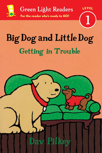 Cover of Big Dog and Little Dog: Getting in Trouble