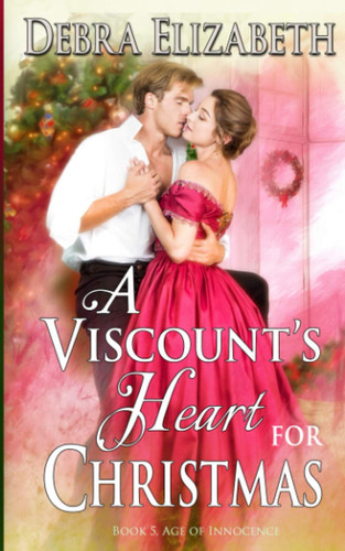 Cover of A Viscount's Heart for Christmas (Book 5, Age of Innocence)