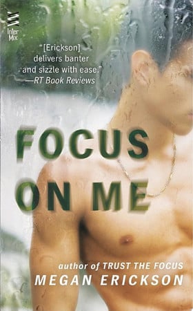 Cover of Focus on Me (In Focus, #2)