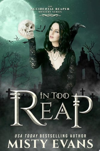 Cover of In Too Reap ( The Accidental Reaper #3)