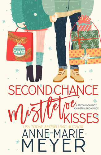 Cover of Second Chance Mistletoe Kisses: A Sweet Christmas Romance (A Christmasland Romance Collection)