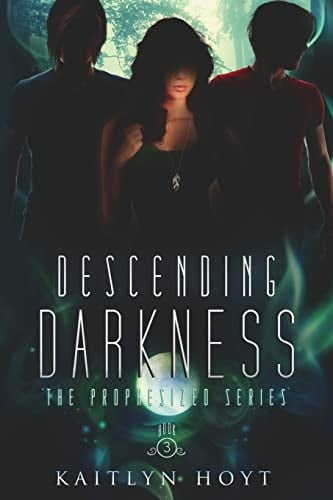 Cover of Descending Darkness (Prophesized #3)