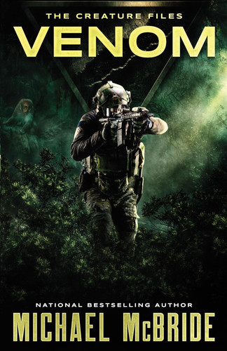Cover of Venom: A Sci-Fi Horror Novel (The Creature Files)