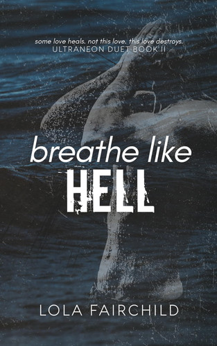 Cover of Breathe Like Hell (Ultraneon Duet)