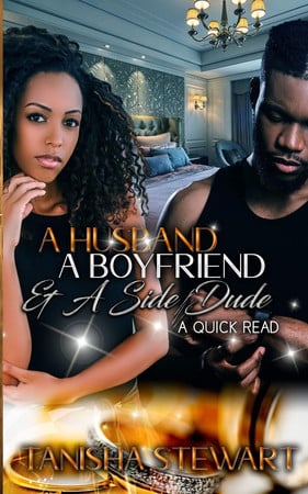 Cover of A Husband, a Boyfriend, & a Side Dude