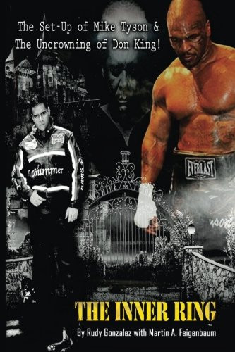 Cover of The Inner Ring: The Set-up of Mike Tyson and the Uncrowning of Don King