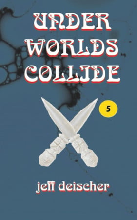 Cover of Under Worlds Collide