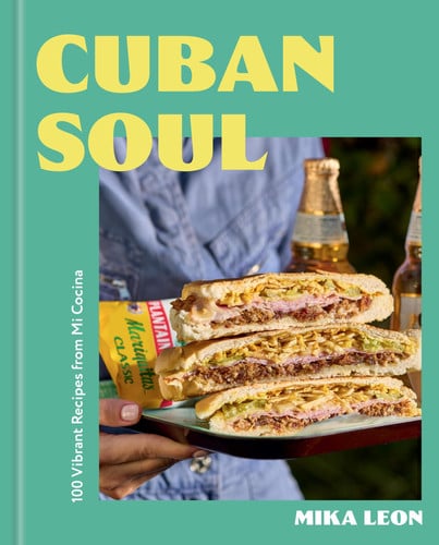 Cover of Cuban Soul: 100 Vibrant Recipes Inspired by My Latin Roots