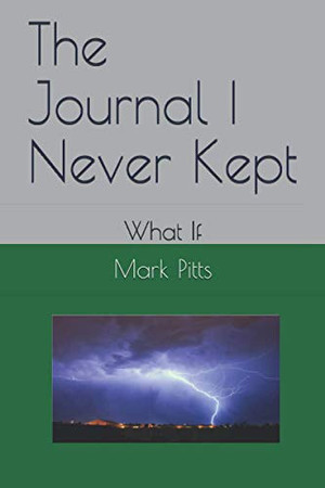 Cover of The Journal I Never Kept What If