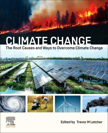 Cover of Climate Change: Causes, Consequences and Ways of Overcoming Global Warming