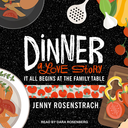 Cover of Dinner : a Love Story