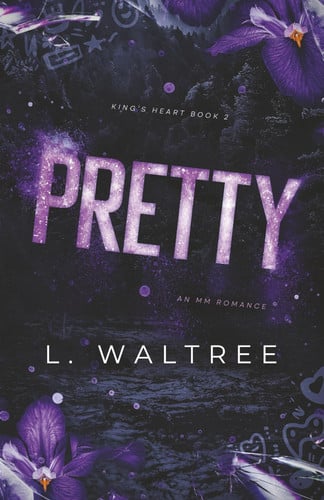 Cover of Pretty: An MM Second Chance Romance (King's Heart)