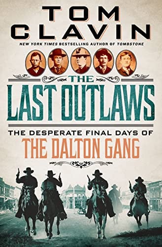 Cover of The Last Outlaws: The Desperate Final Days of the Dalton Gang