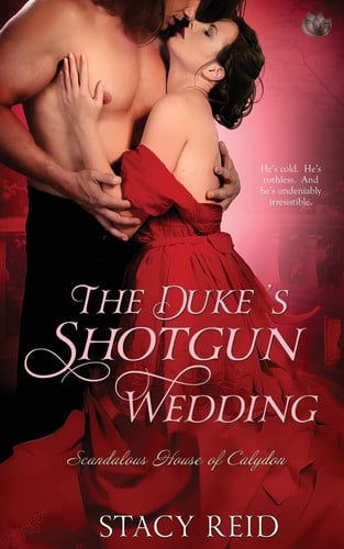 Cover of The Duke's Shotgun Wedding (Scandalous House of Calydon, #1)