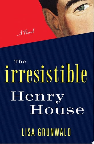 Cover of The irresistible Henry House