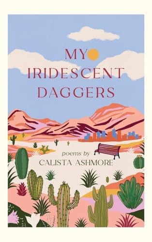 Cover of My Iridescent Daggers