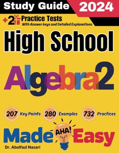 Cover of High School Algebra 2 Made Easy: Ultimate Study Guide and Test Prep With Key Points, Examples, and Practices. The Best Tutor for Beginners and Pros + ... Rapid Reviews, Formula Sheets, Flash Cards)