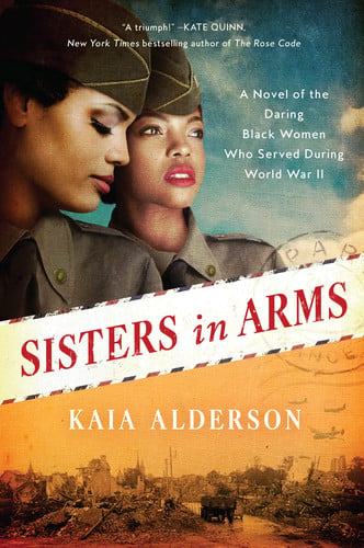 Cover of Sisters in Arms: A Novel of the Daring Black Women Who Served During World War II