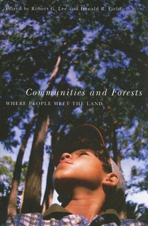 Cover of Communities and Forests: Where People Meet the Land