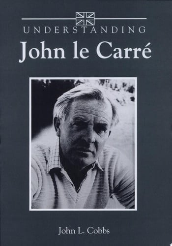 Cover of Understanding John Le Carré