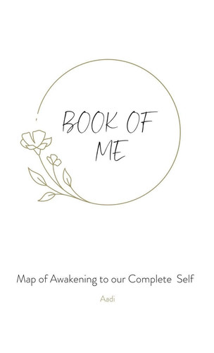 Cover of Book of Me - Map of Awakening to Our Complete Self