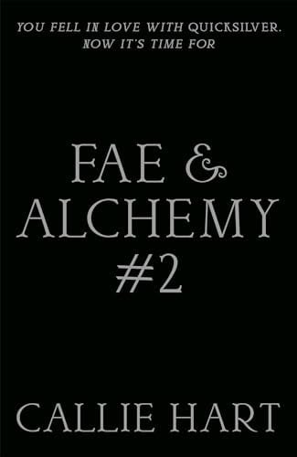 Cover of Fae & Alchemy #2: The Utterly Addictive Enemies-To-Lovers Romantasy Sensation